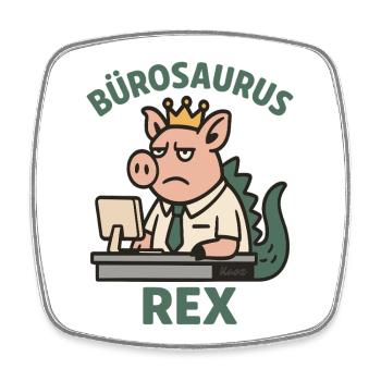 Bürosaurus Rex lustige Büro Arbeit mit Schwein - Viereckiger Kühlschrankmagnet - Weiß - Vorne