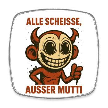 Grinsender Teufel mit Spruch über die gute Mutter - Viereckiger Kühlschrankmagnet - Weiß - Vorne