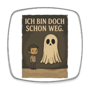 Junge mit Geist und Text „Ich bin doch schon weg“ - Viereckiger Kühlschrankmagnet - Weiß - Vorne