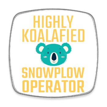 Snowplow Operator Koalafied - Square fridge magnet - white - Front