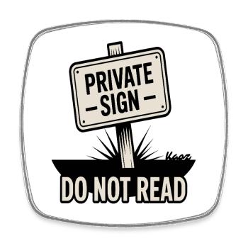 Private sign with "Do not read" inscription - Square fridge magnet - white - Front