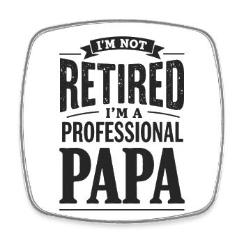 I'm Not Retired Papa-Statement - Viereckiger Kühlschrankmagnet - Weiß - Vorne
