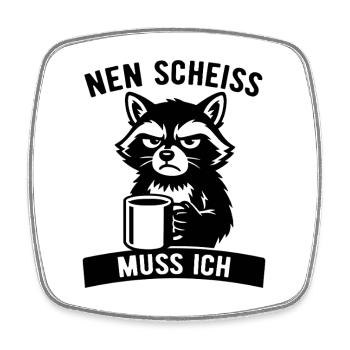 Frecher Waschbär - Nen Scheiß muss ich - Kaffee - Viereckiger Kühlschrankmagnet - Weiß - Vorne