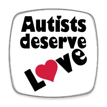Autists deserve Love - Square fridge magnet - white - Front