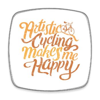 Artistic Cycling, Artistic Cycling, Makes Me Happy - Square fridge magnet - white - Front