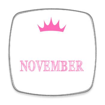 Queens born in November Birthday Birth - Square fridge magnet - white - Front