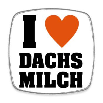 I love Dachsmilch - Viereckiger Kühlschrankmagnet - Weiß - Vorne