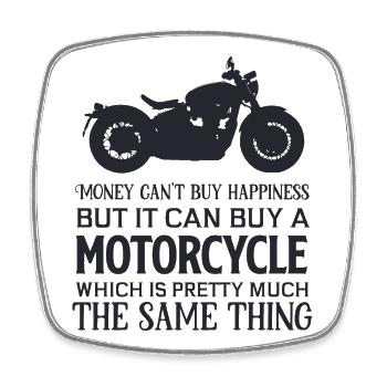 L'argent ne peut pas acheterHappiness mais ItCanBuy A Moto - Magnet carré - blanc - Devant