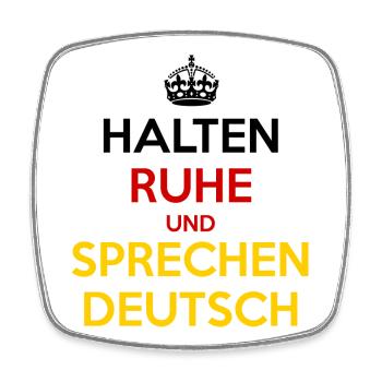 Halten Ruhe und Sprechen Deutsch - Viereckiger Kühlschrankmagnet - Weiß - Vorne