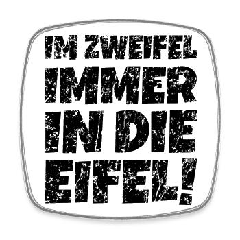 Im Zweifel immer in die Eifel (Vintage/Schwarz) - Viereckiger Kühlschrankmagnet - Weiß - Vorne