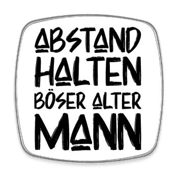 Abstand Halten Böser Alter Mann Lustige Sprüche - Viereckiger Kühlschrankmagnet - Weiß - Vorne