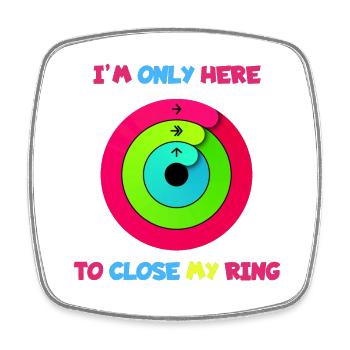 Ich bin nur hier, um den Ring zu schließen. Apfel* - Viereckiger Kühlschrankmagnet - Weiß - Vorne