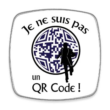 Je ne suis pas un QR-Code ! Message Parodie Série - Magnet carré - blanc - Devant