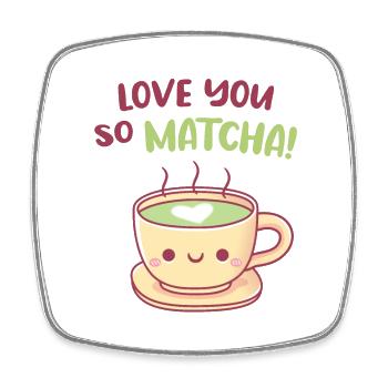 Tasse de thé mignonne Vous aimer si Matcha Tea Pun - Magnet carré - blanc - Devant