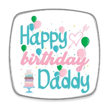 Happy Birthday Daddy Typography - Square fridge magnet - white - Front