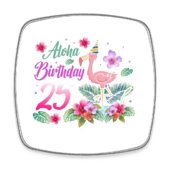 Aloha Birthday 25 Flamingo Bird 25th Birthday - Square fridge magnet - white - Front