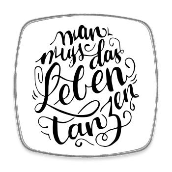Mann muss das Leben Tanzen - Viereckiger Kühlschrankmagnet - Weiß - Vorne