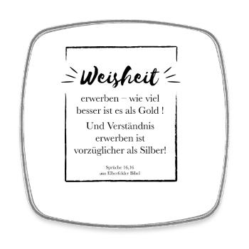 Acquiring wisdom is better - Square fridge magnet - white - Front