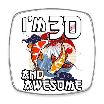 I'm 30 and awesome Japanese carp koi - Square fridge magnet - white - Front