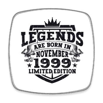 Legend November 1999 23rd Birthday Gift Fun - Square fridge magnet - white - Front