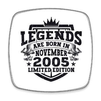 Legende November 2005 17. Geburtstag Geschenk Fun - Viereckiger Kühlschrankmagnet - Weiß - Vorne