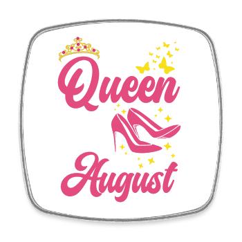 A queen was born in August All the best - Square fridge magnet - white - Front