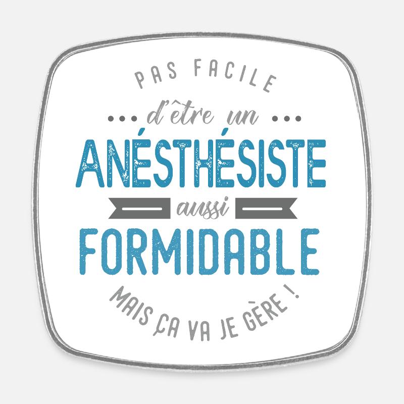 anésthésiste formidable - Magnet carré - blanc