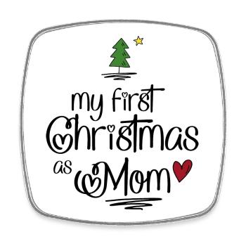 My first Christmas as Mom - Square fridge magnet - white - Front
