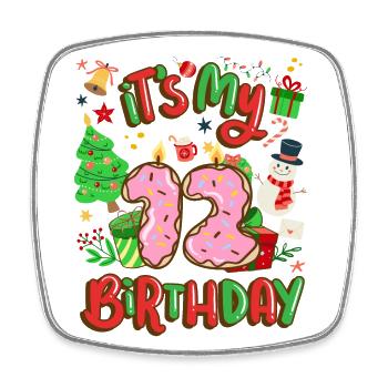 It's my 12 birthday snowman Christmas - Square fridge magnet - white - Front