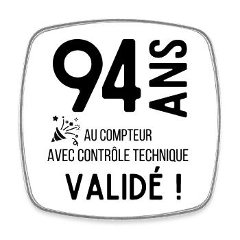 Anniversaire 94 ans humour adulte cadeau - Magnet carré - blanc - Devant