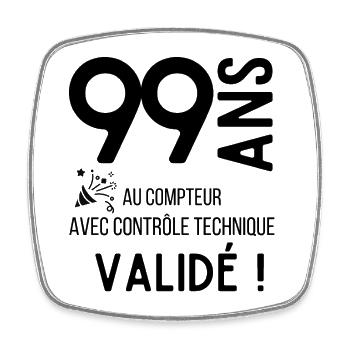 anniversaire 99 ans humour adulte cadeau - Magnet carré - blanc - Devant