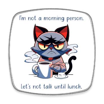 Not a Morning Person Coffee Cat Spruch - Viereckiger Kühlschrankmagnet - Weiß - Vorne