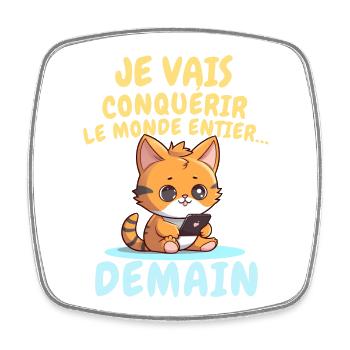 Chat ambitieux demain conquérir le monde - Magnet carré - blanc - Devant