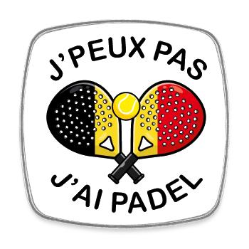 J'peux pas j'ai Padel Belgique Humour Padeliste - Magnet carré - blanc - Devant