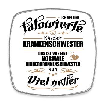 Tätowierte Kinderkrankenschwester ist netter! - Viereckiger Kühlschrankmagnet - Weiß - Vorne