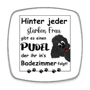 Hinter jedem starken Frauchen steht ein Pudel - Viereckiger Kühlschrankmagnet - Weiß - Vorne