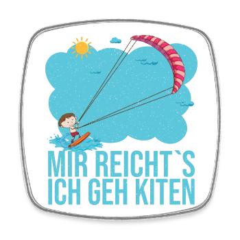 Mir reicht es ich geh kiten das ist mein Hobby - Viereckiger Kühlschrankmagnet - Weiß - Vorne