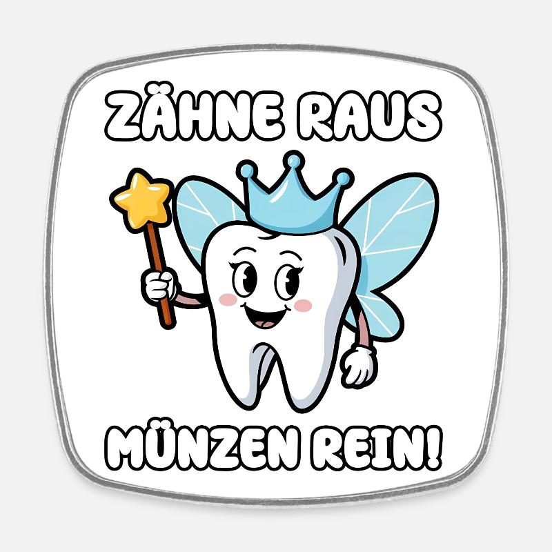 Teeth out, coins in! - Square fridge magnet - white