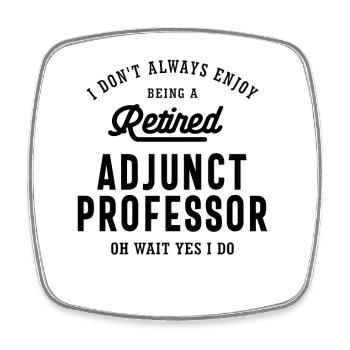 Retired Adjunct Professor Pride - Square fridge magnet - white - Front