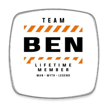 Team Ben Lifetime Member Funny Name Ben - Square fridge magnet - white - Front