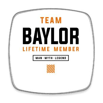 Team Baylor Lifetime Member Funny Name Baylor - Square fridge magnet - white - Front