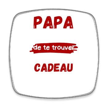 Papa: meilleur cadeau déjà trouvé - Magnet carré - blanc - Devant