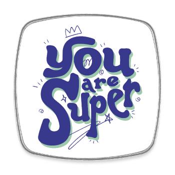 You Are Super – Playful Lettering - Square fridge magnet - white - Front