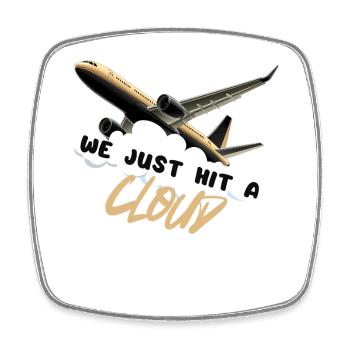 We Just Hit a Cloud - Square fridge magnet - white - Front