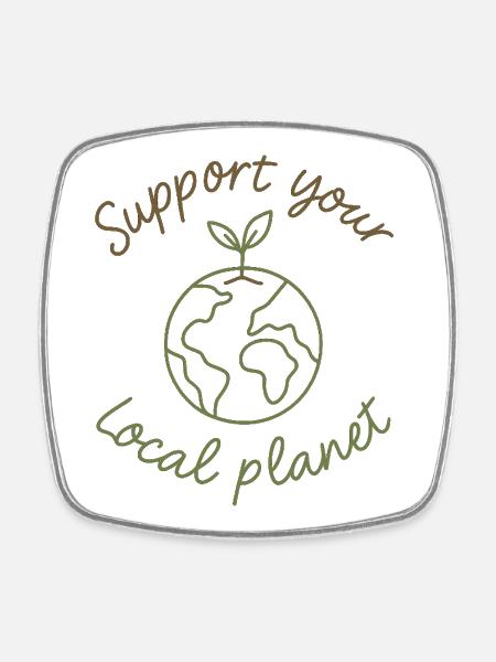 Soutenez votre planète locale – Eco-Style - Magnet carré - blanc