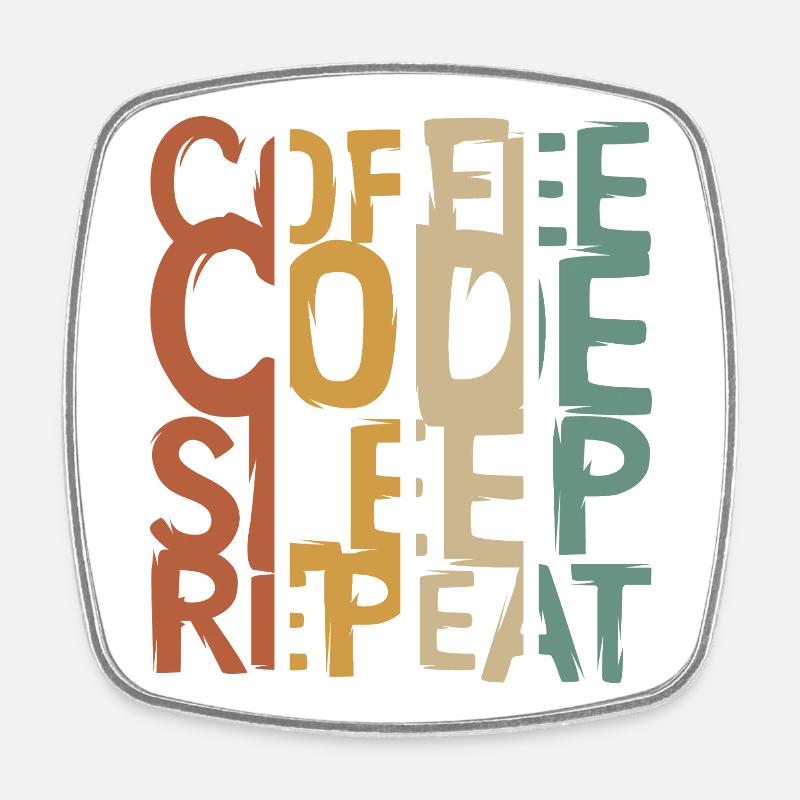 Coffee Code Sleep Repeat – Conception pour les développeurs - Magnet carré - blanc