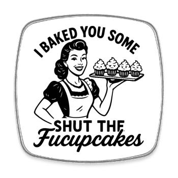 Sarkastisches Retro Design – Shut The Fucupcakes V - Viereckiger Kühlschrankmagnet - Weiß - Vorne