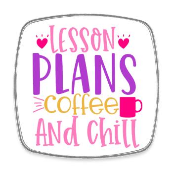 Lesson plans, coffee and relaxation - Square fridge magnet - white - Front