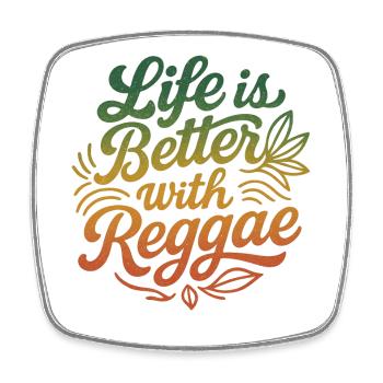 Life is Better with Reggae Rastafari Jamaica Style - Square fridge magnet - white - Front
