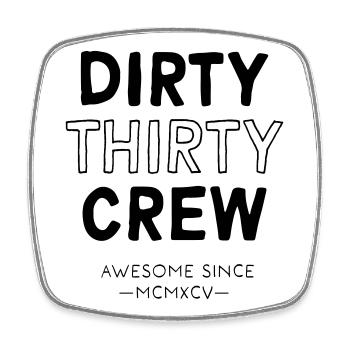Dirty Thirty - Square fridge magnet - white - Front